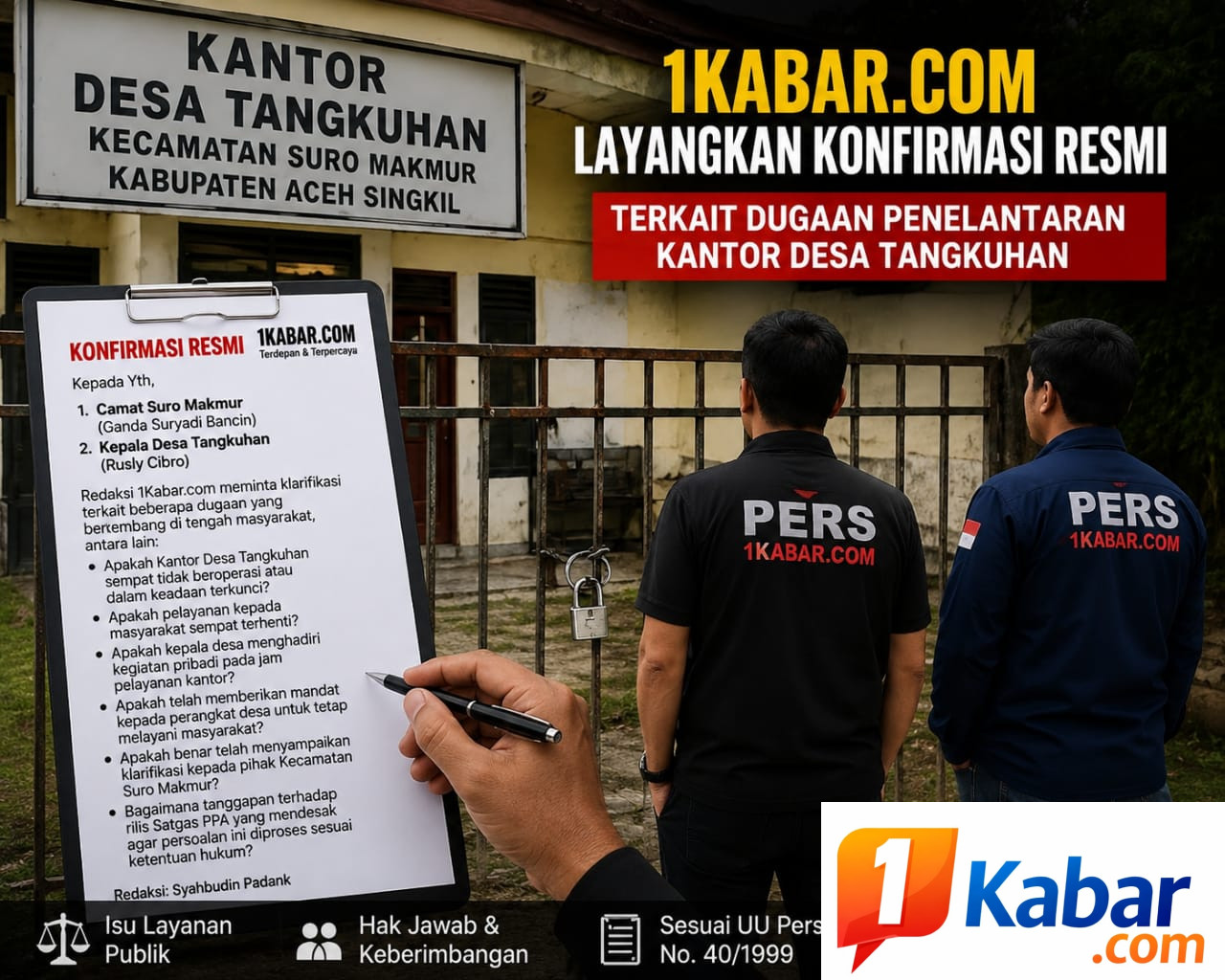KABARKILAT 1Kabar.com Layangkan Konfirmasi Resmi ke Camat dan Kades Tangkuhan, Dugaan Penelantaran Kantor Desa Jadi Sorotan Publik
